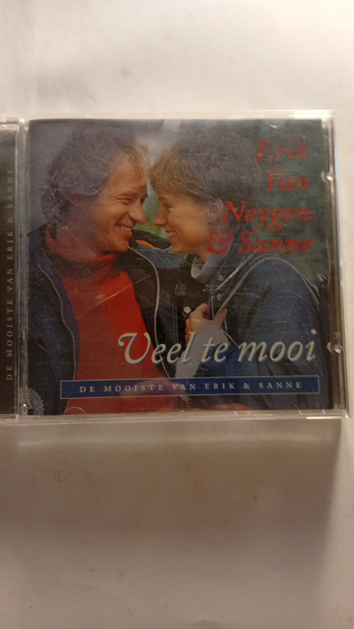 Erik Van Neygen En Sanne - Veel Te Mooi - De Mooiste Van Erik En Sanne